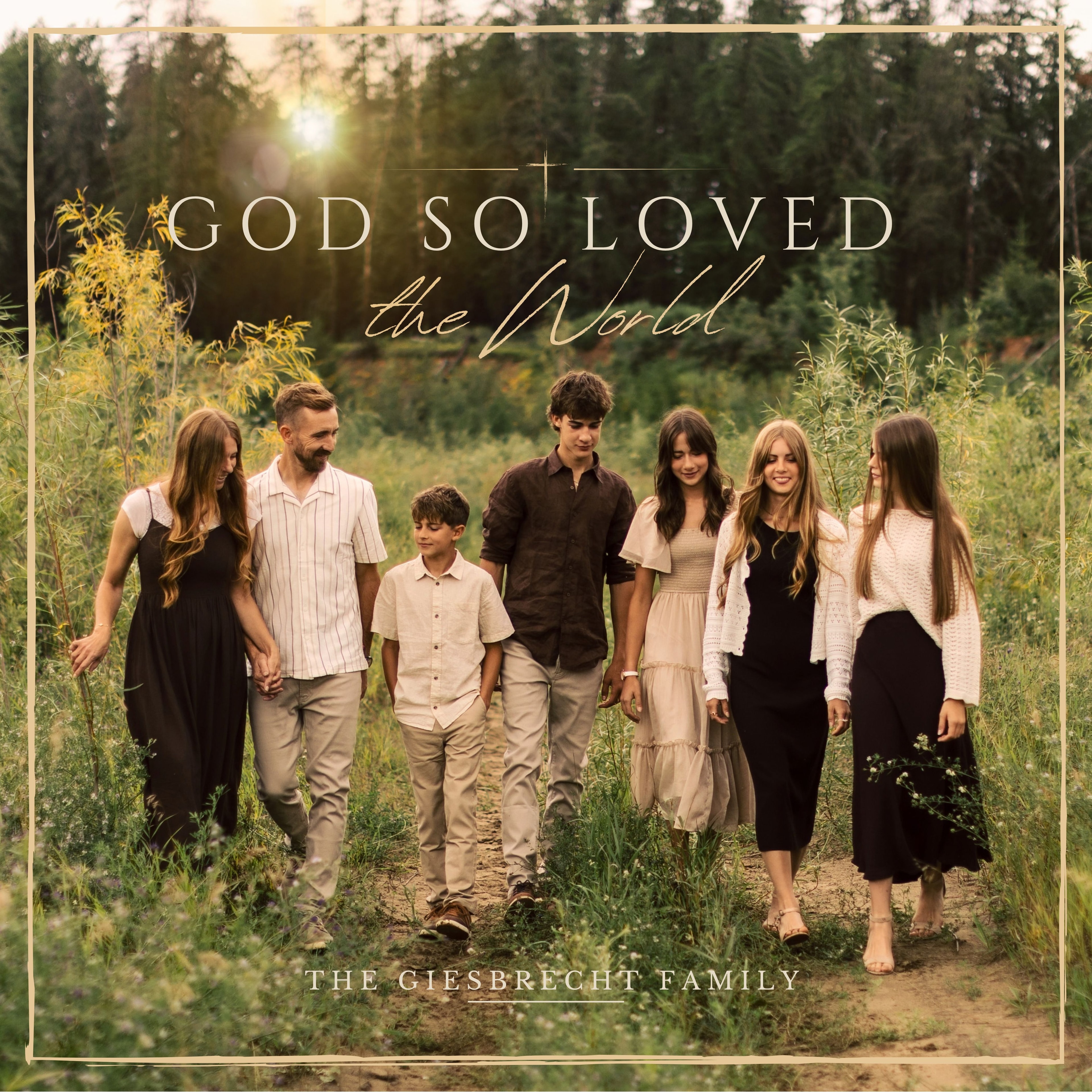 God So Loved the World — The Giesbrecht Family new release